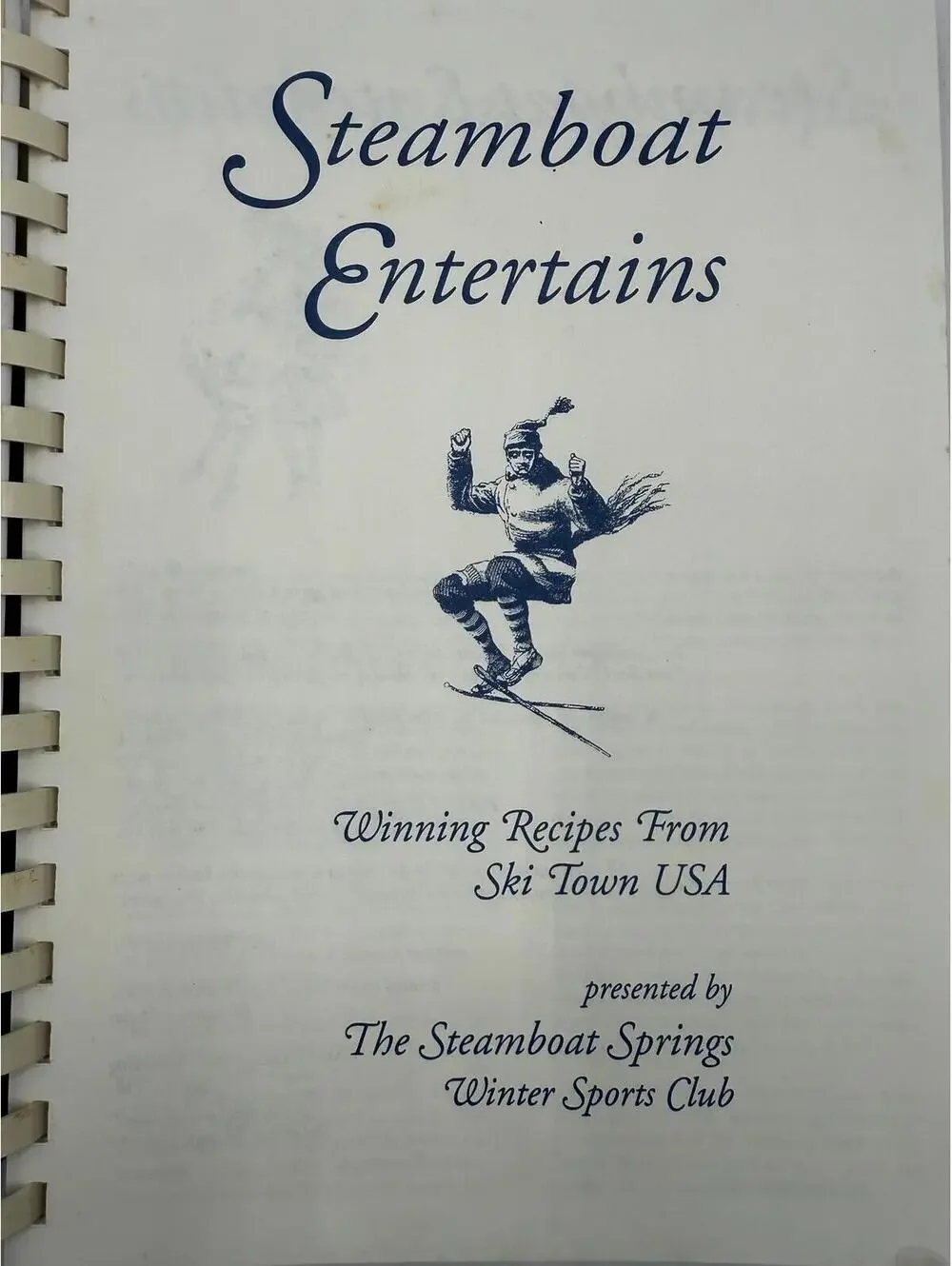 Vintage Steamboat Cookbook: Colorado Local Recipes, 1991 Spiral-Bound